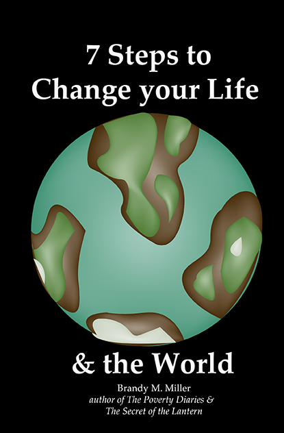 7 Steps to Change Your Life & the World book cover